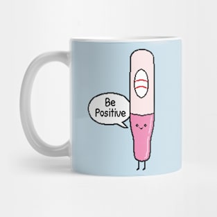 Be positive Mug